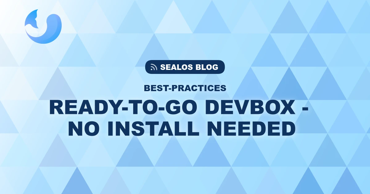 DevBox Install? Skip It Entirely. Get a Ready-to-Code Environment in One Click with Sealos DevBox.