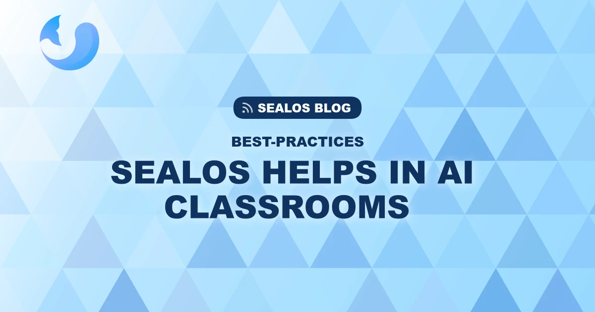 Sealos Helps in AI Classrooms 