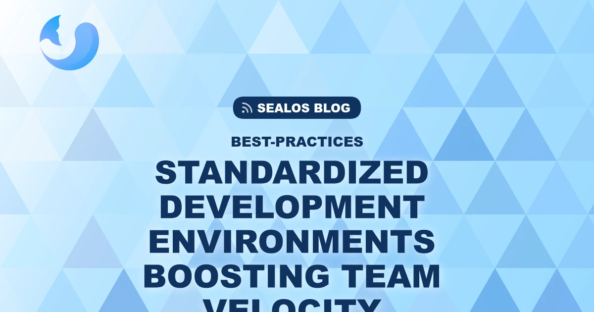 Why Standardized Development Environments Are Key to Team Velocity