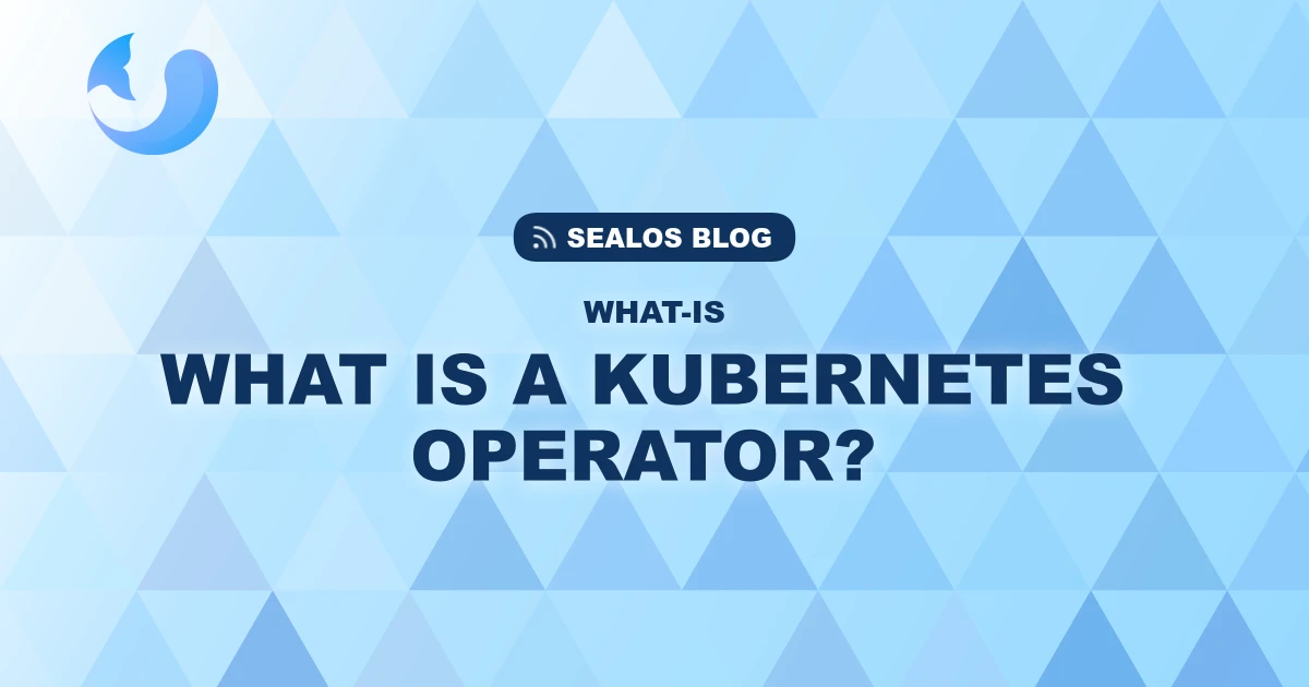 What is a Kubernetes Operator? Automating Complex Applications